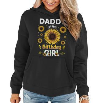 Daddy Of The Birthday Girl Sunflower Party Family Matching Women Hoodie | Mazezy