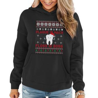 Dentist Plaque Wack Floss Is Boss Ugly Christmas Funny Gift Women Hoodie - Monsterry
