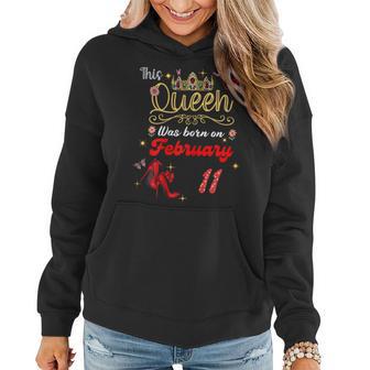 Diese Königin Wurde Am 11 Februar Geboren Geburtstag Frauen Frauen Hoodie - Seseable