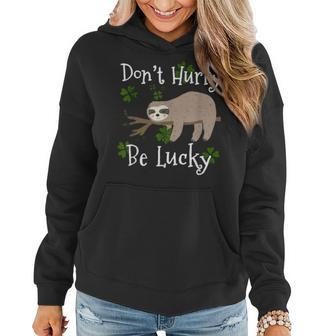 Dont Hurry Be Lucky Dad Mom Boy Girl Party Gift Shamrock Women Hoodie - Seseable
