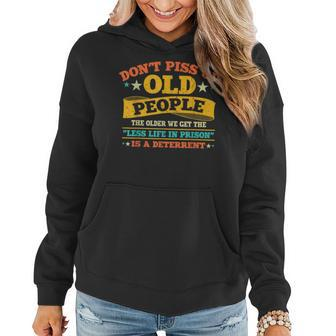 Dont Piss Of Old People The Less Life In Prison Grandpa Women Hoodie - Thegiftio UK