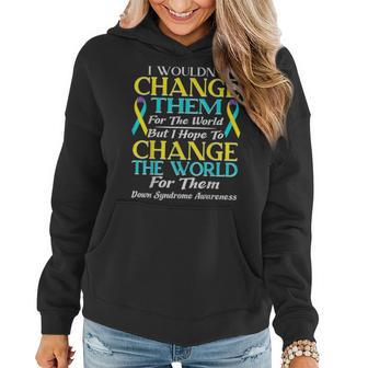 Down Syndrome Awareness Day Teacher Parent Dad Mom Gift Women Hoodie - Seseable