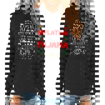 Due To Inflation This Is My Pajama Christmas Men Women Women Hoodie Graphic Print Hooded Sweatshirt - Thegiftio