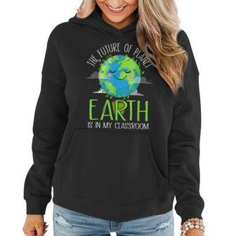 Earth Day Teachers 2023 Funny Classroom Environment Women Hoodie | Mazezy