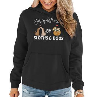 Easily Distracted By Sloths And Dogs Lazy Animals Lover Gift Women Hoodie - Seseable