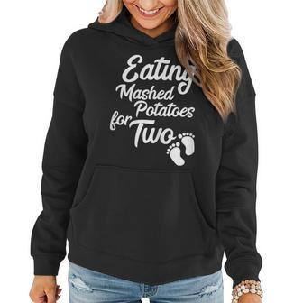 Eating Mashed Potatoes For Two Thanksgiving Preganant Gift For Womens Women Hoodie | Mazezy DE