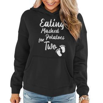Eating Mashed Potatoes For Two Thanksgiving Pregnancy Gift For Womens Women Hoodie | Mazezy UK