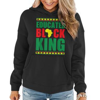 Educated Black King African American Melanin Black History Women Hoodie - Seseable