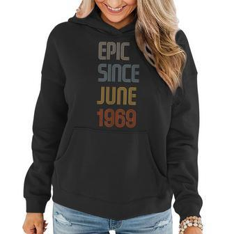 Epic Since June 1969 50Th Birthday Party Gift Idea Women Hoodie | Mazezy