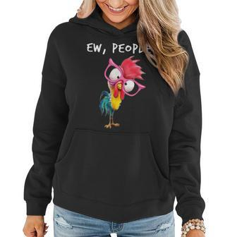 Ew People Funny Chicken Lovers Perfect Gift For Farmers Women Hoodie | Mazezy UK