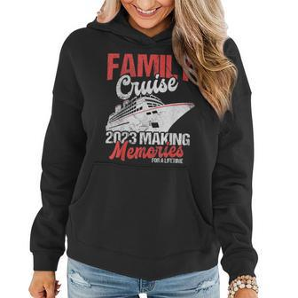 Family Cruise 2023 Funny Vacation Party Trip Ship Women Hoodie - Thegiftio UK