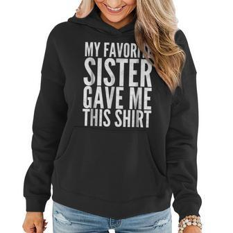 Favorite Sister T Sis Sibling Lousy Gift Idea Women Hoodie | Mazezy UK