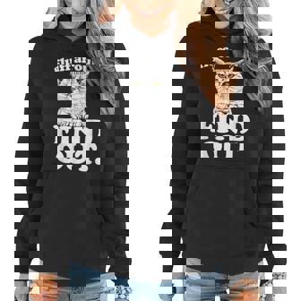 Fluff Around And Find Out Angry Kitty Cat Sarcastic Novelty Women Hoodie | Mazezy