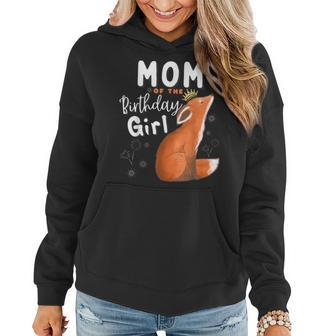 Fox Mom Of The Birthday Girl Family Matching Party Women Hoodie | Mazezy