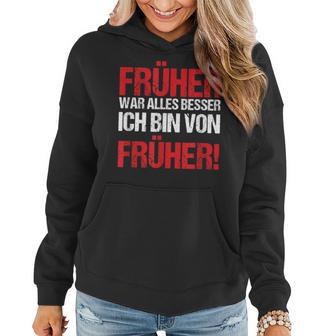 Früher War Alles Besser Generation 90Er Vintage Geschenk Frauen Hoodie - Seseable