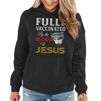 Fullly Vaccinated By The Blood Of Jesuss Lion God Christians Women Hoodie - Seseable
