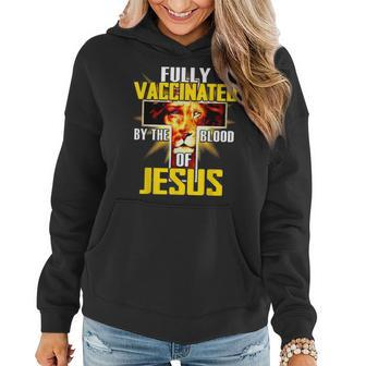 Fully Vaccinated By The Blood Of Jesus Funny Christian Lion Women Hoodie - Seseable