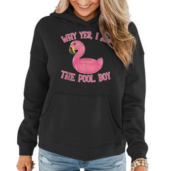 Funny Bird Why Yes Am The Pools Boy Flamingo Swimming Women Hoodie - Seseable