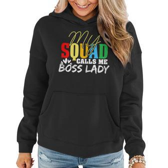Funny Boss Quotes My Squad Calls Me Boss Lady Gift For Womens Women Hoodie | Mazezy