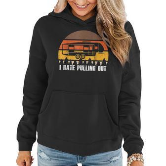 Funny Camping I Hate Pulling Out Retro Sunset Pull Women Hoodie Graphic Print Hooded Sweatshirt - Thegiftio UK