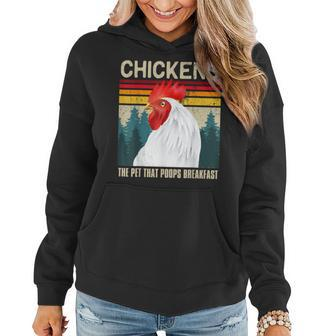 Funny Chicken Chickens The Pet That Poops Breakfast Women Hoodie | Mazezy