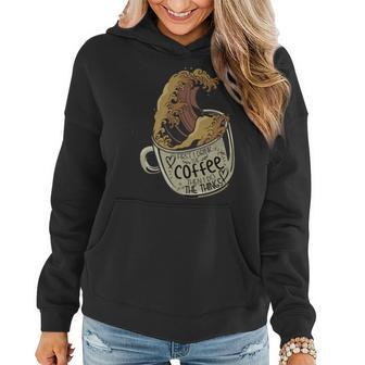 Funny First I Drink The Coffee Then I Do The Things Saying Women Hoodie - Seseable