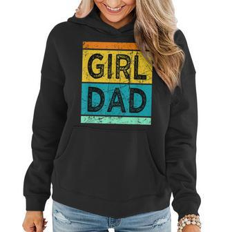 Funny Girl Dad With Daughters Fathers Day Hashtag  Women Hoodie