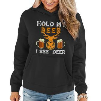 Funny Hunting Hold My Beer I See A Deer Women Hoodie - Monsterry CA