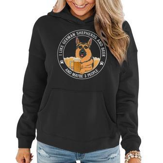 Funny I Like German Shepherds And Beer And Maybe 3 People Women Hoodie - Seseable