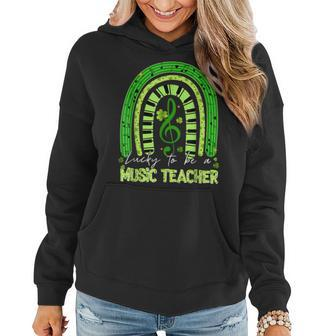 Funny Lucky To Be A Music Teacher Rainbow St Patricks Day Women Hoodie - Seseable