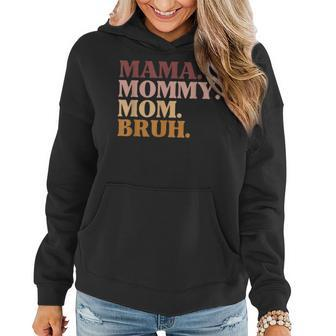 Funny Mama Mom Bruh Mothers Day Humor Vintage For Mother  Women Hoodie