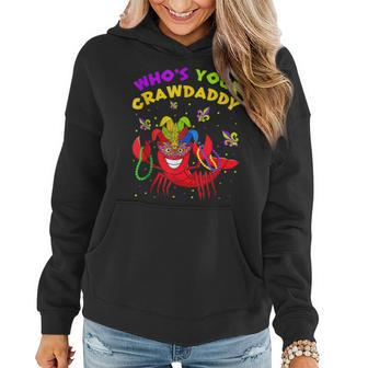 Funny Mardi Gras Whos Your Crawfish Daddy New Orleans Women Hoodie - Seseable