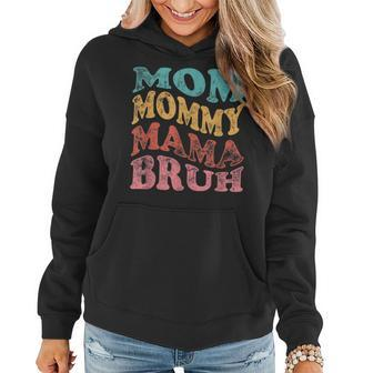 Funny Mom Mommy Mama Bruh Distress Look Women Hoodie | Mazezy