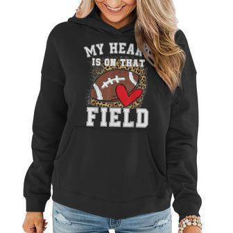 Funny My Heart Is On That Field Football Mom Leopard Women Hoodie | Mazezy