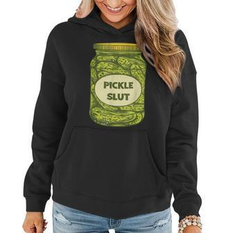 Funny Pickle Slut Who Loves Pickles Apaprel Women Men Kid Women Hoodie | Mazezy
