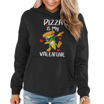 Funny Pizza Is My Valentine Cute Hearts Valentines Day Women Hoodie - Seseable