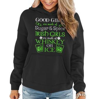 Funny Quote Irish Girls Are Whiskey On Ice St Patricks Day Women Hoodie - Seseable