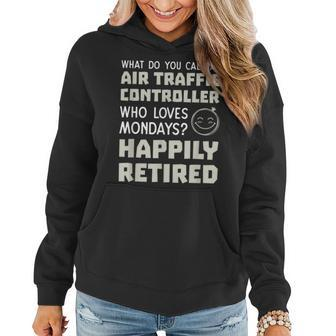 Funny Retired Air Traffic Controller T Happily Retired Women Hoodie Graphic Print Hooded Sweatshirt - Thegiftio UK