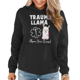 Funny Trauma Llama Alpaca Your Wound Nurse Gift Women Hoodie - Seseable