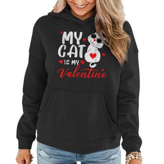 Funny Valentines Day My Cat Is My Valentine Cat Lovers Women Hoodie - Seseable