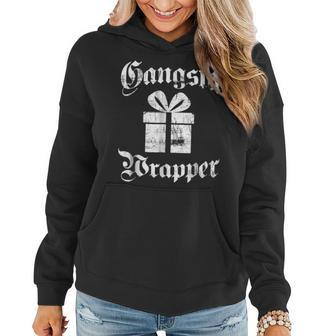 Gangsta Wrapper Funny Holiday Christmas Gift Rapper Women Hoodie | Mazezy
