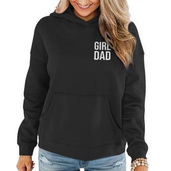 Girl Dad Pocket Print Daddy Papa Fathers Day Women Hoodie - Monsterry AU