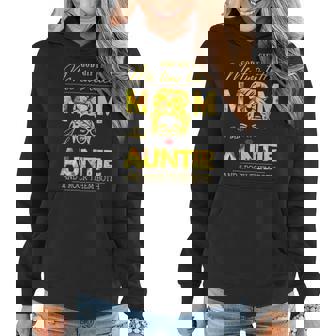 God Gifted Me Two Titles Mom And Auntie Sunflower Gits Gift For Womens Women Hoodie | Mazezy