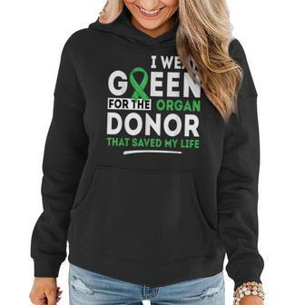 Green For The Organ Donor - Transplant Kidney Liver Surgery Women Hoodie | Mazezy