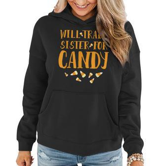 Halloween Will Trade Sister For Candy Funny Kids Women Hoodie | Mazezy
