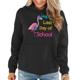 Happy Last Day Of School Flamingo Student Teacher Women Hoodie | Mazezy