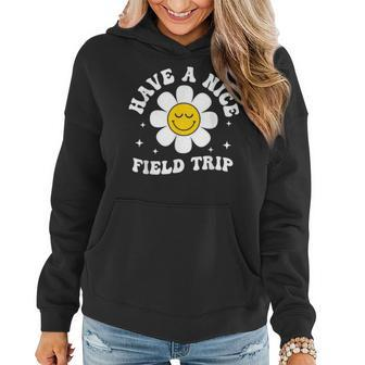 Have A Nice Field Trip Sunflower Teacher Kids Field Day Women Hoodie | Mazezy