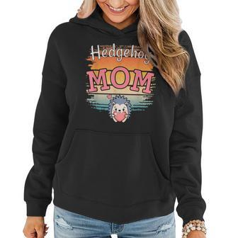 Hedgehog Mom - Cool Hedgehogs Mama - Mothers Day Women Hoodie | Mazezy