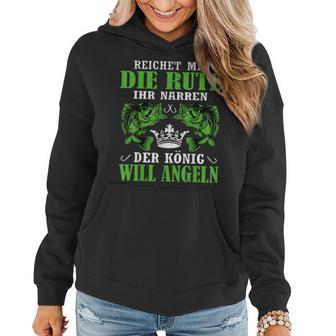 Herren Der König Will Angeln Fischer Angler Geschenk Frauen Hoodie - Seseable