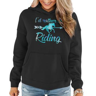 Horse Rider Girls Id Rather Be Riding Horses Kid Gift Women Hoodie | Mazezy